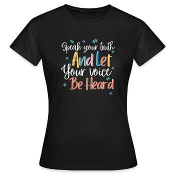 Sprich deine Wahrheit - Frauen T-Shirt - Schwarz - Vorne - AI Model Female 172 dark (172cm)