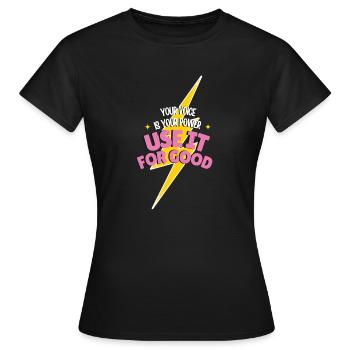 Deine Stimme ist deine Stärke - Frauen T-Shirt - Schwarz - Vorne - AI Model Female 172 dark (172cm)