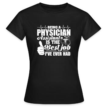 Physician Assistant Physician Assistant Best Job - Women's T-Shirt - black - Front - AI Model Female 172 dark (172cm)