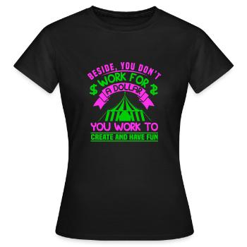 À CÔTÉ DE YU NE TRAVAILLEZ PAS POUR UN DOLLAR VOUS TRAVAILLEZ À CREA - T-shirt Femme - noir - Devant - AI Model Female 172 dark (172cm)