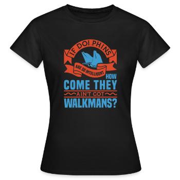 IF DOLPHINS COME THAY WALKMANS - Women's T-Shirt - black - Front - AI Model Female 172 dark (172cm)