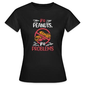 Keine Erdnüsse Keine Probleme Erdnuss-allergiker - Frauen T-Shirt - Schwarz - Vorne - AI Model Female 172 dark (172cm)