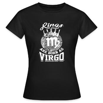Virgo Kings Are Born As Virgo - Women's T-Shirt - black - Front - AI Model Female 172 dark (172cm)