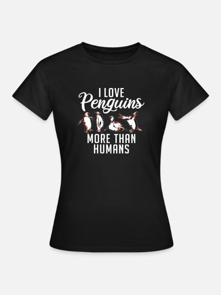 Pinguinliebhaber Pinguin Geschenke - Frauen T-Shirt - Schwarz