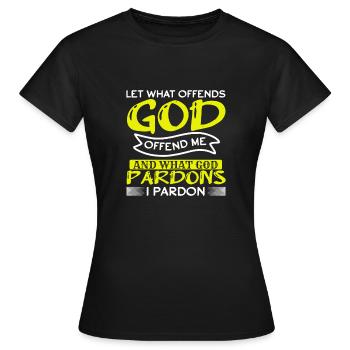LASS MICH VERZEIHEN, WAS GOTT BELEIDIGT. - Frauen T-Shirt - Schwarz - Vorne - AI Model Female 172 dark (172cm)