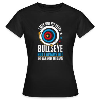I may not hit every bullseye - Frauen T-Shirt - Schwarz - Vorne - AI Model Female 172 dark (172cm)