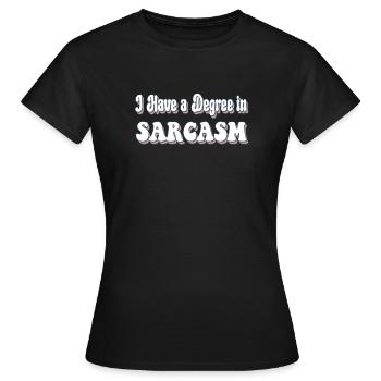 J’ai un diplôme en sarcasme hilarant drôle - T-shirt Femme - noir - Devant - AI Model Female 172 dark (172cm)