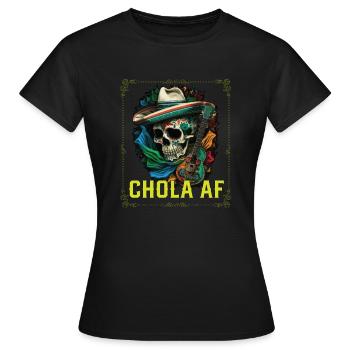 Chola AF Mexican American Pride Latin American - Women's T-Shirt - black - Front - AI Model Female 172 dark (172cm)