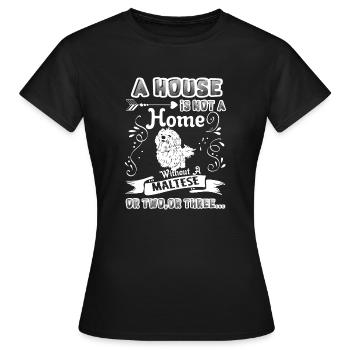 Maltese Home Without Maltese - Women's T-Shirt - black - Front - AI Model Female 172 dark (172cm)