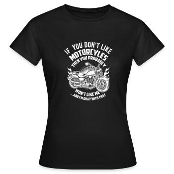 wenn du kein Motorrad magst, magst du mich nicht - Frauen T-Shirt - Schwarz - Vorne - AI Model Female 172 dark (172cm)