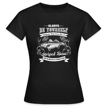 Striped bass Always Be A Striped bass - Women's T-Shirt - black - Front - AI Model Female 172 dark (172cm)