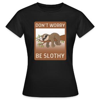 Don't Worry Be Slothy - Women's T-Shirt - black - Front - AI Model Female 172 dark (172cm)