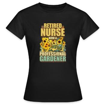Krankenschwester im Ruhestand jetzt Gärtner Rente - Frauen T-Shirt - Schwarz - Vorne - AI Model Female 172 dark (172cm)