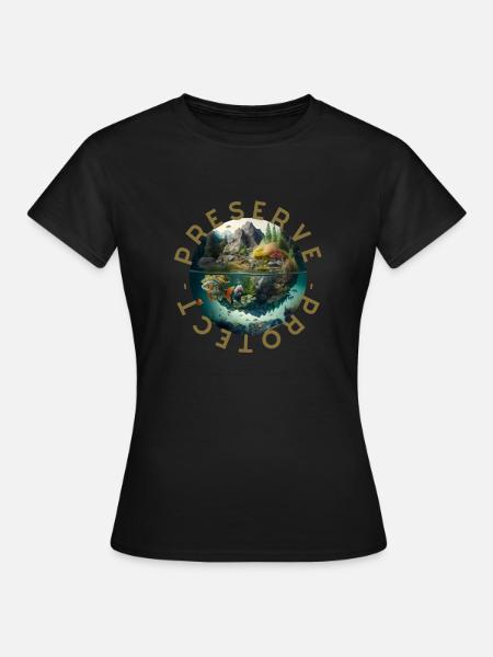 Preserve Protect Nature Naturbewusstsein bewahren - Frauen T-Shirt - Schwarz