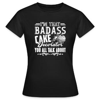 Cake Decorator Badass Cake Decorator - Women's T-Shirt - black - Front - AI Model Female 172 dark (172cm)
