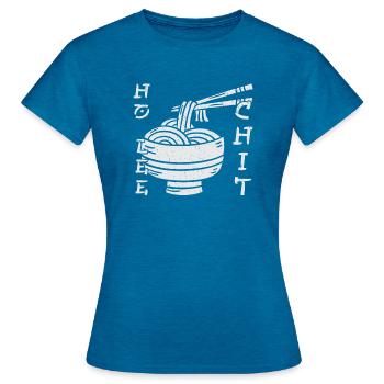 Ho Lee Chit! - Frauen T-Shirt - Antikblaues Saphir meliert - Vorne - AI Model Female 172 dark (172cm)