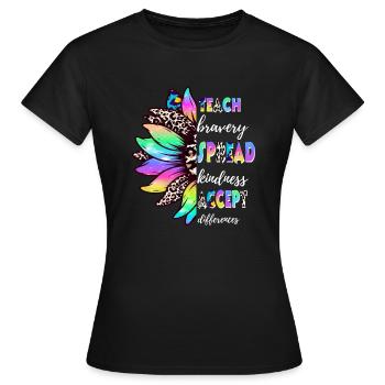 Enseigner la bravoure Répandre la gentillesse Accepter les différences - T-shirt Femme - noir - Devant - AI Model Female 172 dark (172cm)