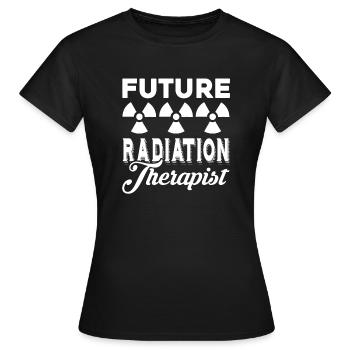 Radiation Therapist Future Radiation Therapist - Women's T-Shirt - black - Front - AI Model Female 172 dark (172cm)