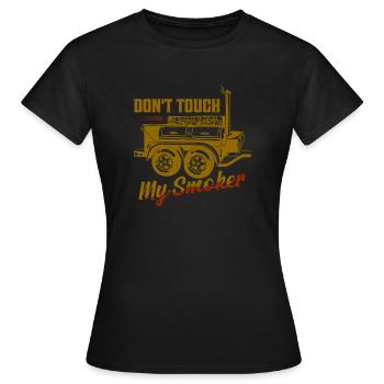 Don't Touch My Smoker Smoker BBQ Grilling - Women's T-Shirt - black - Front - AI Model Female 172 dark (172cm)