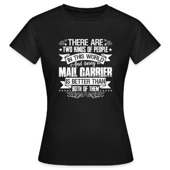 Mail Carrier Mail Carrier Job - Women's T-Shirt - black - Front - AI Model Female 172 dark (172cm)