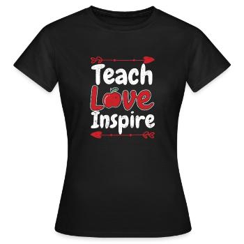 Enseigner l’amour inspirer l’enseignement de la maternelle - T-shirt Femme - noir - Devant - AI Model Female 172 dark (172cm)