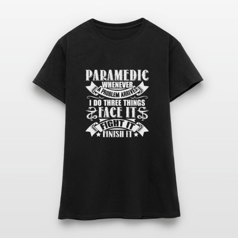 Paramedic Paramedic Solves Problem Women's T-Shirt