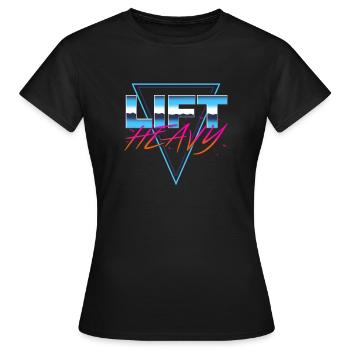 Lift Heavy - Frauen T-Shirt - Schwarz - Vorne - AI Model Female 172 dark (172cm)