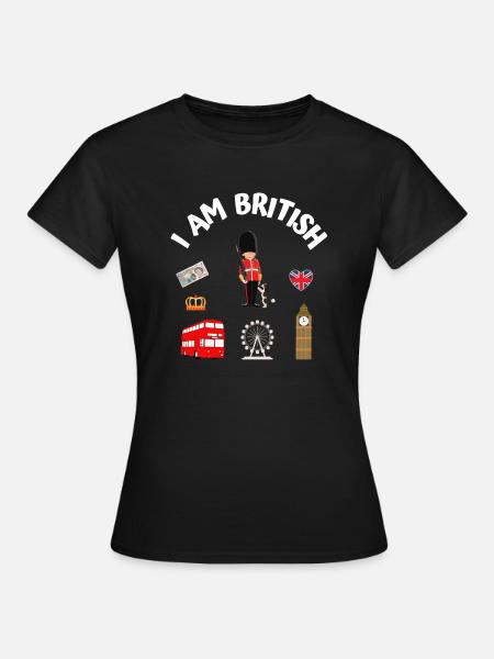 I am british - Frauen T-Shirt - Schwarz