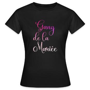 gang de la mariée evjf enterrement vie jeune fille - T-shirt Femme - noir - Devant - AI Model Female 172 dark (172cm)