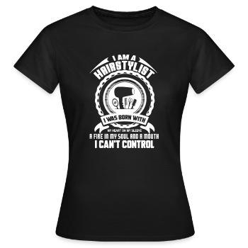Hair Stylist I Am A Hair Stylist - Women's T-Shirt - black - Front - AI Model Female 172 dark (172cm)