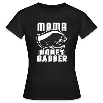 Honey Badger Mama Honey Badger - Women's T-Shirt - black - Front - AI Model Female 172 dark (172cm)