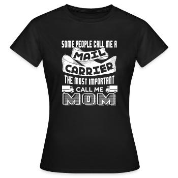 Mail Carrier Mail Carrier Mom - Women's T-Shirt - black - Front - AI Model Female 172 dark (172cm)