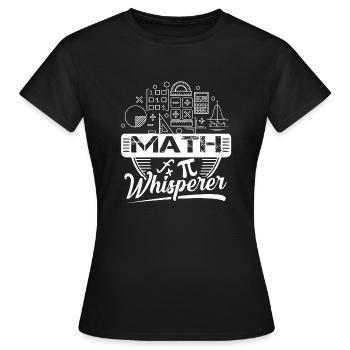 Mathematician Mathematician Math Whisperer - Women's T-Shirt - black - Front - AI Model Female 172 dark (172cm)