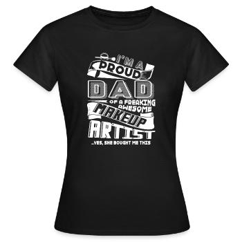 Makeup Artist Proud Makeup Artist Dad - Women's T-Shirt - black - Front - AI Model Female 172 dark (172cm)