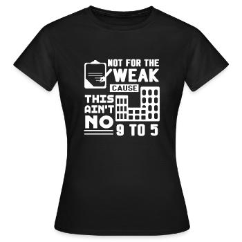 Real Estate Real Estate Agent Not For The Weak - Women's T-Shirt - black - Front - AI Model Female 172 dark (172cm)