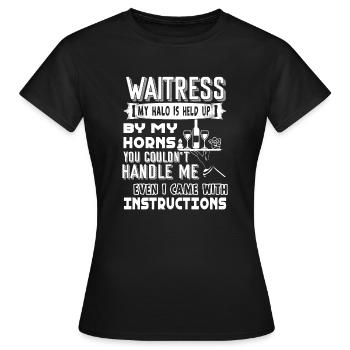 Waitress Waitress Came With Instructions - Women's T-Shirt - black - Front - AI Model Female 172 dark (172cm)