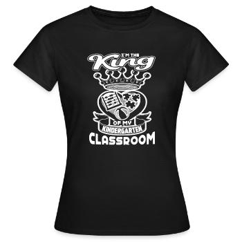 Kindergarten Teacher King Of Classroom - Women's T-Shirt - black - Front - AI Model Female 172 dark (172cm)