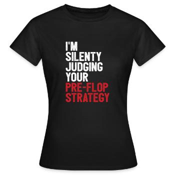 Juger votre pré-flop Stratégie Poker Lover Game Ca - T-shirt Femme - noir - Devant - AI Model Female 172 dark (172cm)