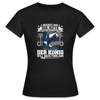 Reichet Mir Die Rute Der König Will Nach Finnland - Frauen T-Shirt - Schwarz - Vorne - AI Model Female 172 dark (172cm)