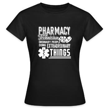 Pharmacy Technician Pharmacy Technician Doing - Women's T-Shirt - black - Front - AI Model Female 172 dark (172cm)