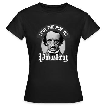 Ich habe das Wortspiel Poe zu Poesie gesetzt - Frauen T-Shirt - Schwarz - Vorne - AI Model Female 172 dark (172cm)