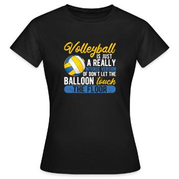 Volleyball ist nur eine wirklich intensive Version - Frauen T-Shirt - Schwarz - Vorne - AI Model Female 172 dark (172cm)
