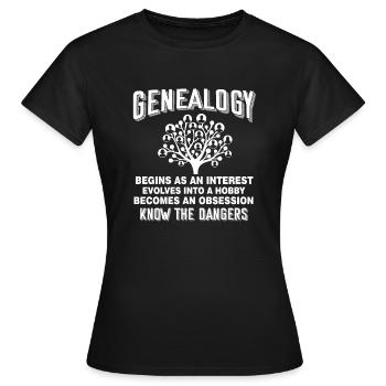 Genealogy Genealogy Begins As In Interest - Women's T-Shirt - black - Front - AI Model Female 172 dark (172cm)