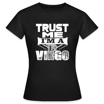 Virgo Trust Me I'm A Virgo - Women's T-Shirt - black - Front - AI Model Female 172 dark (172cm)