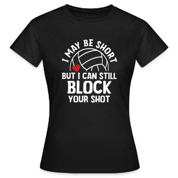 Ich kann deinen Schuss blocken - Frauen T-Shirt - Schwarz - Vorne - AI Model Female 172 dark (172cm)