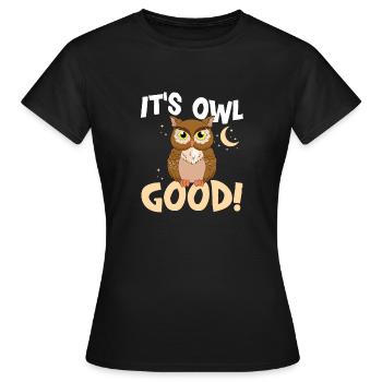It's Owl Good Nocturnal Bird Enthusiast - Women's T-Shirt - black - Front - AI Model Female 172 dark (172cm)