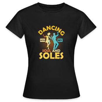 Dancing With My Soul And Soles Tap Dance Tap Dance - Women's T-Shirt - black - Front - AI Model Female 172 dark (172cm)