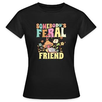 Somebody's Feral Friend Wild Bestie Opossum - Women's T-Shirt - black - Front - AI Model Female 172 dark (172cm)