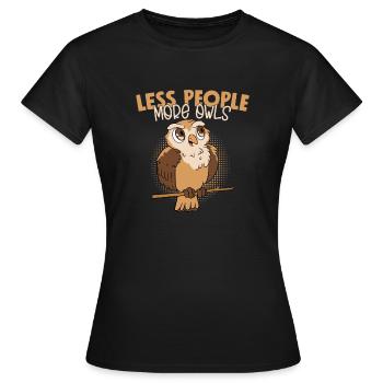 Moins de gens. Plus de hiboux. Noctambule Oiseau nocturne - T-shirt Femme - noir - Devant - AI Model Female 172 dark (172cm)