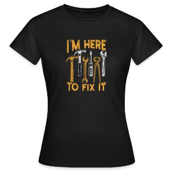 Je suis là pour le réparer bricolage - T-shirt Femme - noir - Devant - AI Model Female 172 dark (172cm)